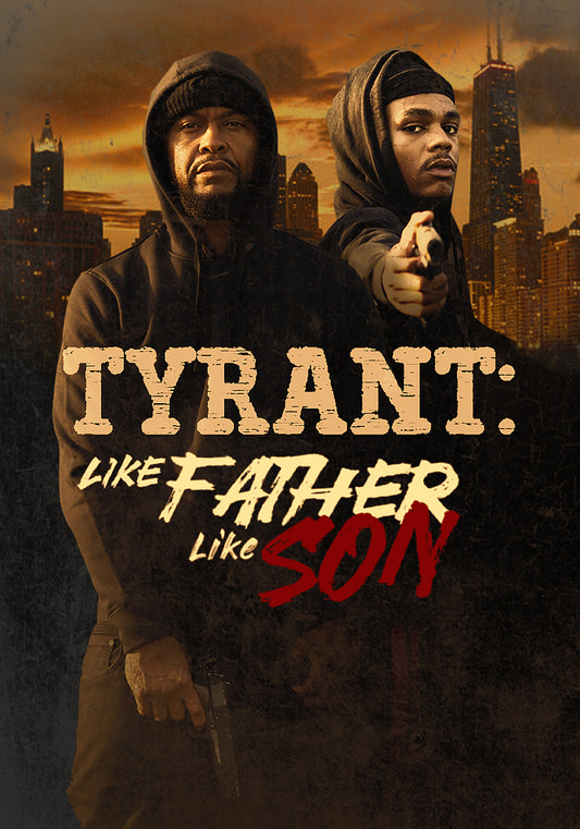 Tyrant: Like Father Like Son (Movie)